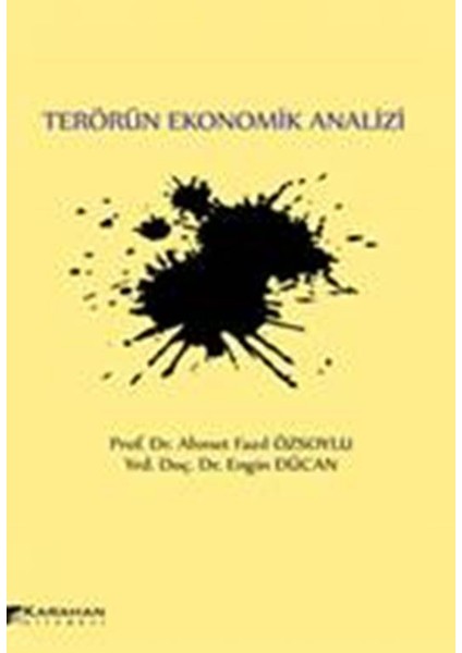 Terörün Ekonomik Analizi - Ahmet Fazıl Özsoylu
