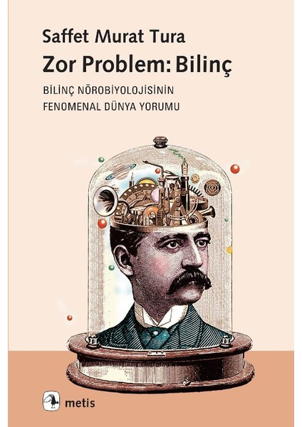 Zor Problem: Bilinç - Saffet Murat Tura