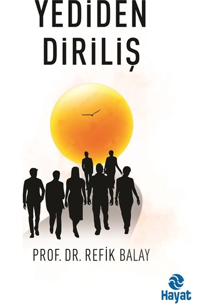 Yediden Diriliş - Refik Balay