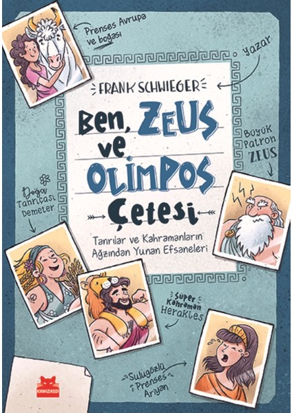 Ben, Zeus Ve Olimpos Çetesi(Ciltli) - Frank Schwieger