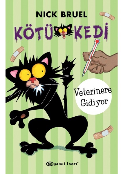 Kötü Kedi Veterinere Gidiyor - Nick Bruel