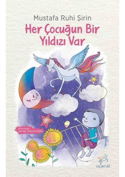 Her Çocuğun Bir Yıldızı Var - Mustafa Ruhi Şirin