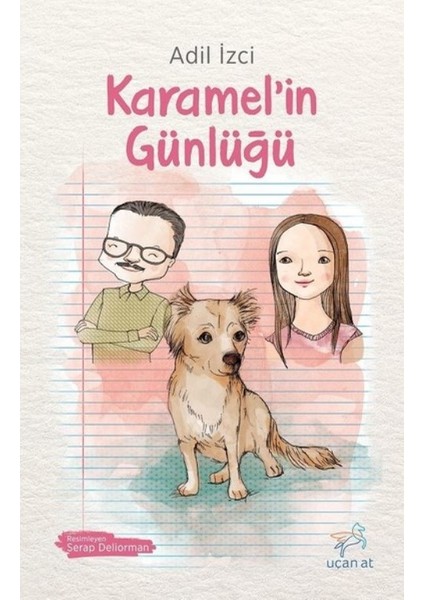 Karamel’in Günlüğü - Adil İzci