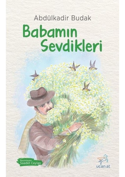 Babamın Sevdikleri - Abdulkadir Budak