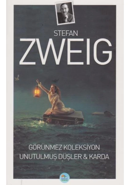 Görünmez Koleksiyon Unutulmuş Düşler:Karda - Stefan Zweig