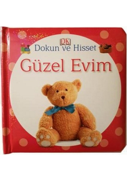 Dokun Ve Hisset: Güzel Evim