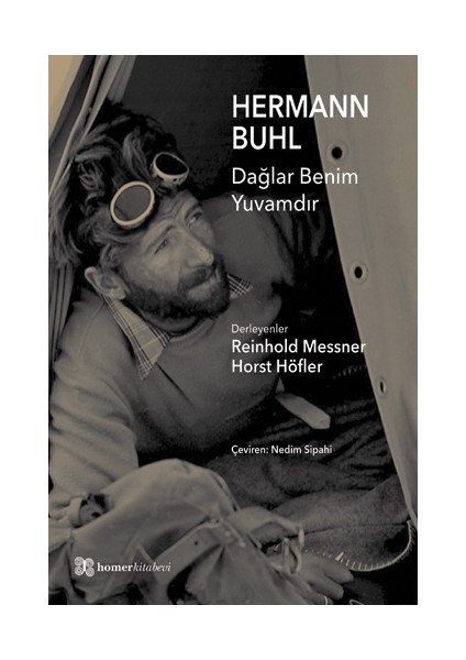 Hermann Buhl, Dağlar Benim Yuvamdır