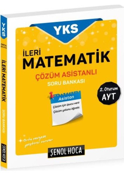 YKS AYT İleri Matematik Çözüm Asistanlı Soru Bankası 2. Oturum - Şenol Aydın