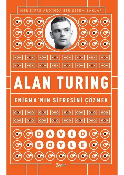 Alan Turing-Enigma'Nın Şifresini Çözmek - David Boyle