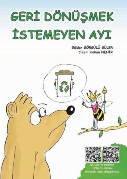 Geri Dönüşmek İstemeyen Ayı - Gülden Görgülü Güler