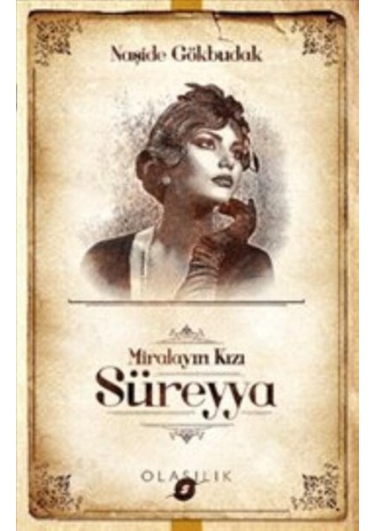 Süreyya : Miralayın Kızı - Naşide Gökbudak