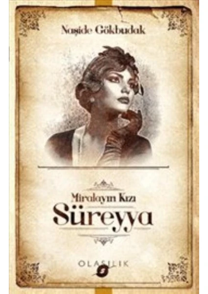 Süreyya : Miralayın Kızı - Naşide Gökbudak