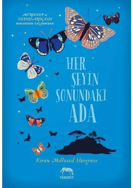 Her Şeyin Sonundaki Ada(Ciltli) - Kiran Millwood Hargrave