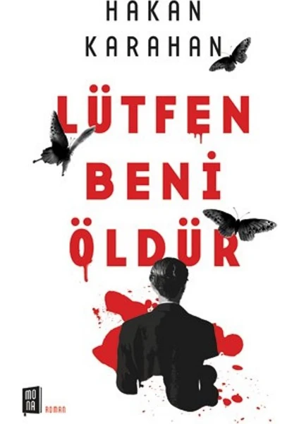 Lütfen Beni Öldür - Hakan Karahan