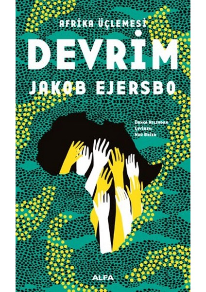 Afrika Üçlemesi Devrim - Jakob Ejersbo