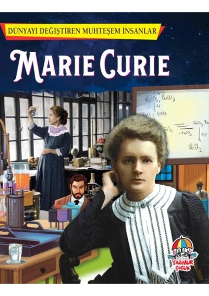 Dünyayı Değiştiren Muhteşem İnsanlar - Marie Curie