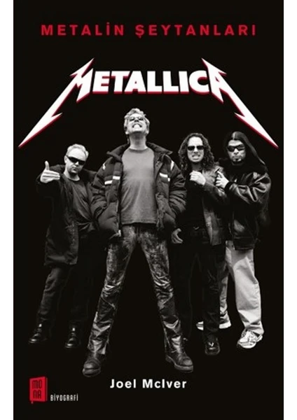 Metalin Şeytanları:Metallica - Joel Mciver