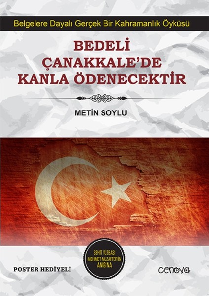 Bedeli Çanakkale’de Kanla Ödenecektir (29X41 Cm Poster Hediyeli!) - Metin Soylu