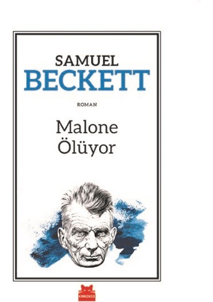 Malone Ölüyor Üçleme 2 - Samuel Beckett