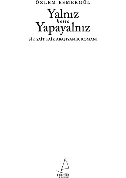Yalnız Hatta Yapayalnız - Özlem Esmergül