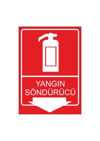 Yangın Södürücü 25 X 35 Cm Uyarı Levhası