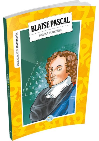 Blaise Pascal (Matematik) - Melisa Türkoğlu