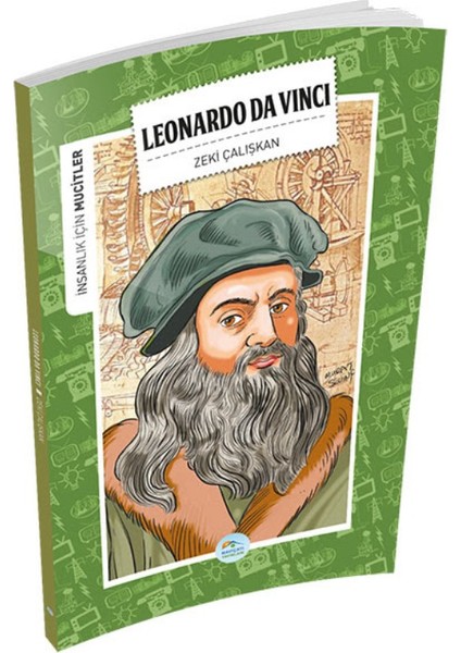 Leonardo Da Vinci (Mucitler) - Zeki Çalışkan