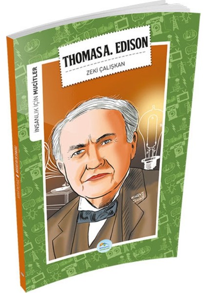 Thomas Alva Edison (Mucitler) - Zeki Çalışkan
