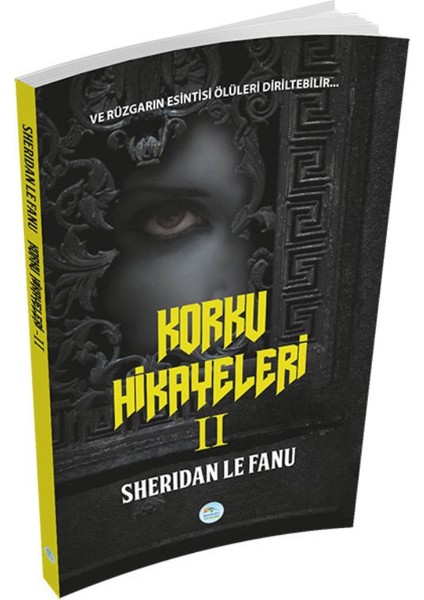 Korku Hikayeleri 2 - Sheridan Le Fanu