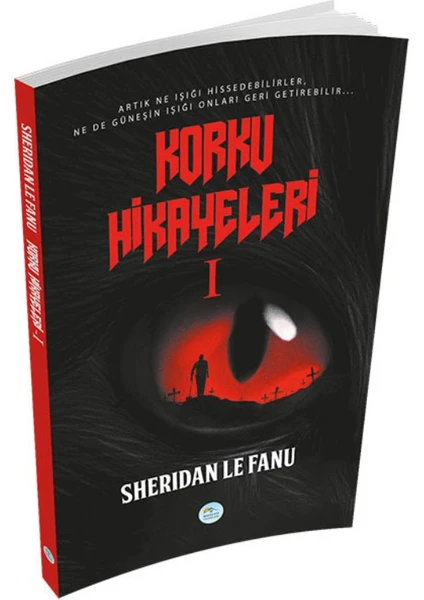 Korku Hikayeleri 1 - Sheridan Le Fanu