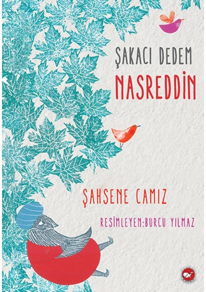 Şakacı Dedem Nasreddin - Şahsene Camız