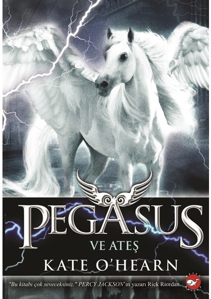 Pegasus Serisi-1 Pegasus ve Ateş - Kate O’Hearn