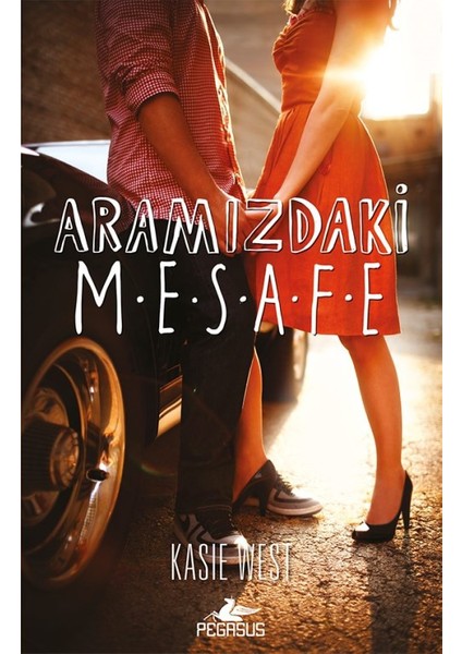 Aramızdaki Mesafe - Kasie West