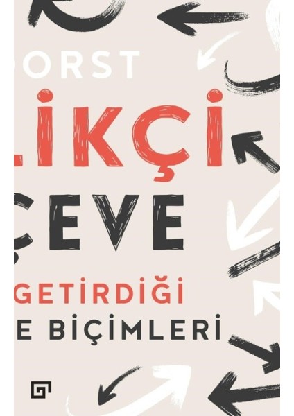 Yenilikçi Çerçeve:Tasarımın Getirdiği Yeni Düşünme Biçimleri - Kees Dorst