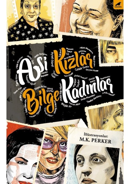 Asi Kızlar, Bilge Kadınlar