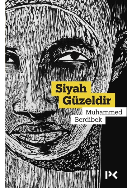 Siyah Güzeldir - Muhammed Berdibek
