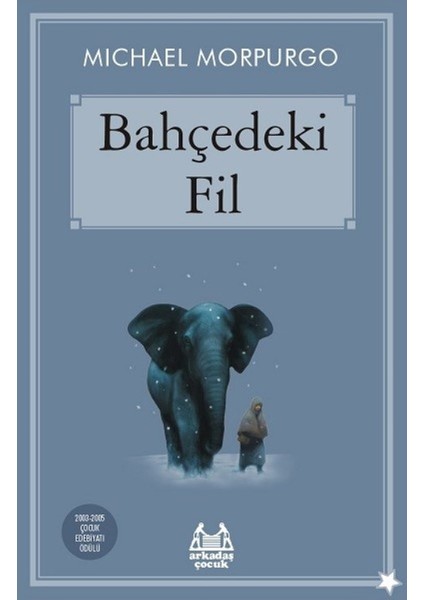 Bahçedeki Fil - Michael Morpurgo