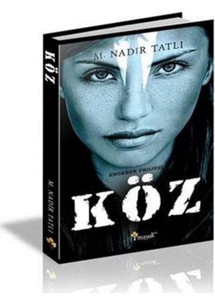 Engerek Projesi: Köz M - .Nadir Tatlı