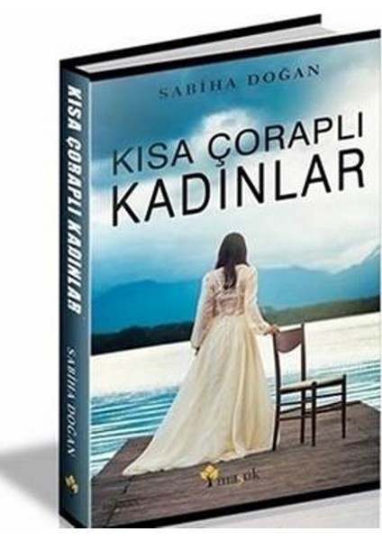 Kısa Çoraplı Kadınlar - Sabiha Doğan