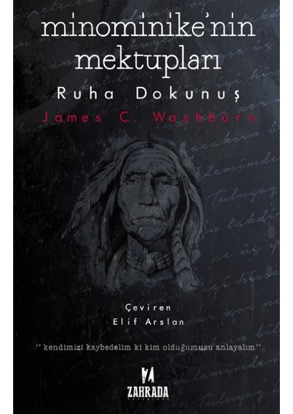 Minominike'nin Mektupları Ruha Dokunuş - James C. Washburn