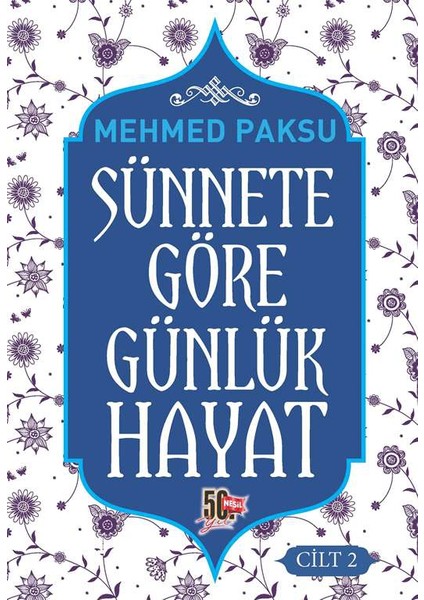 Sünnete Göre Günlük Hayat (Cilt 2 - Mehmed Paksu
