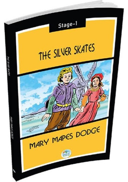 The Silver Skates - Mary Mapes Dodge (Stage 1) - Mary Mapes Dodge
