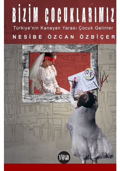 Bizim Çocuklarımız - Nesibe Özcan Özbiçer
