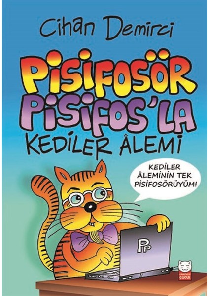 Pisifosör Pisifos’La Kediler Alemi - Cihan Demirci