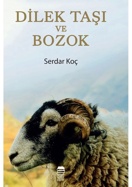 Dilek Taşı Ve Bozok - Serdar Koç