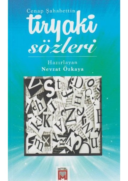 Tiryaki Sözleri - Cenap Şahabettin