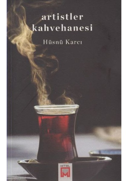 Artistler Kahvehanesi - Hüsnü Karcı
