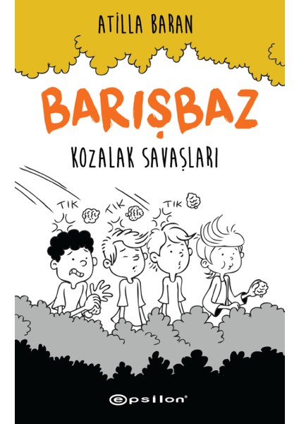 Barışbaz: Kozalak Savaşları - Atilla Baran