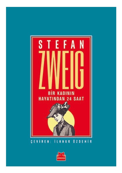 Bir Kadının Hayatından 24 Saat - Stefan Zweig