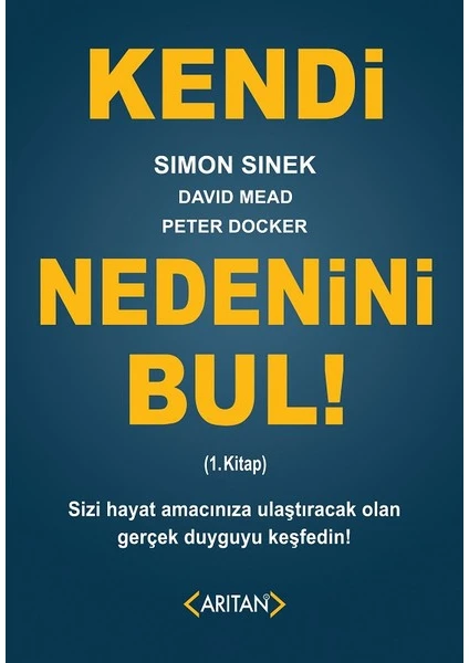 Kendi Nedenini Bul! - Simon Sinek